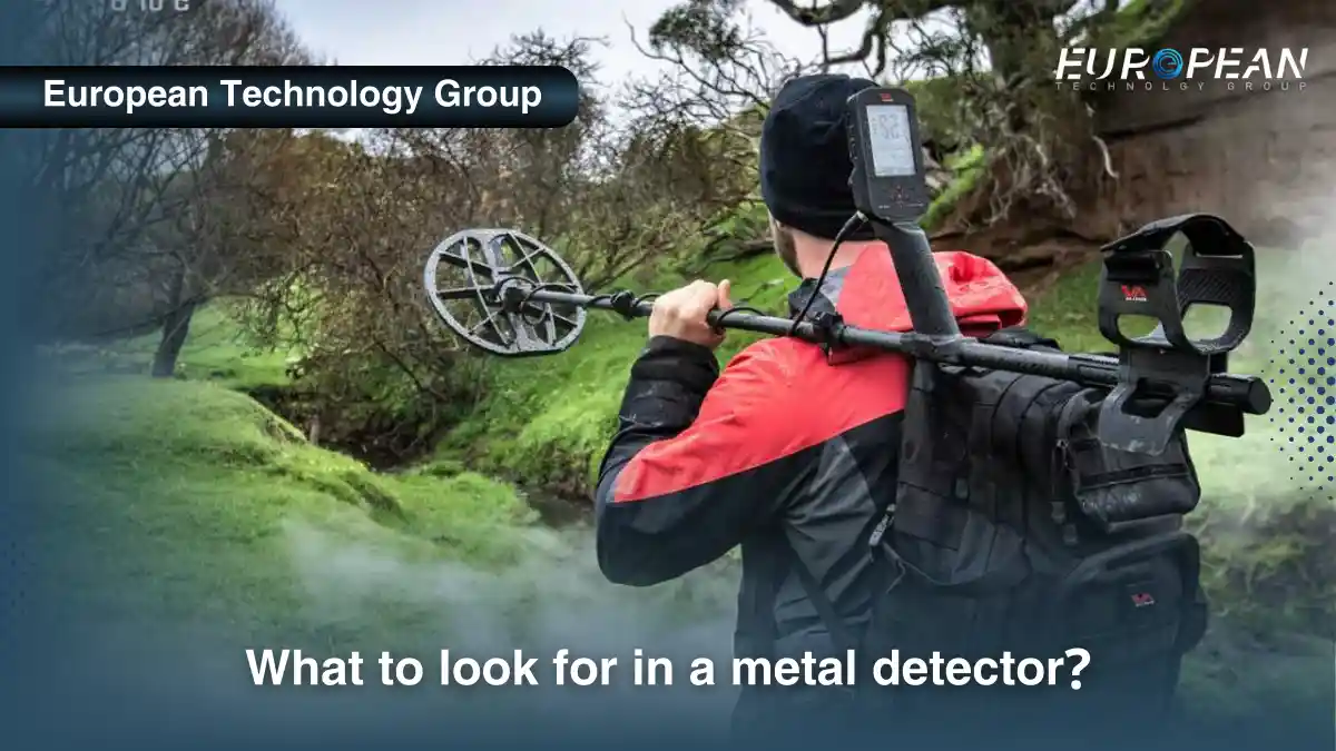 What to look for in a metal detector?