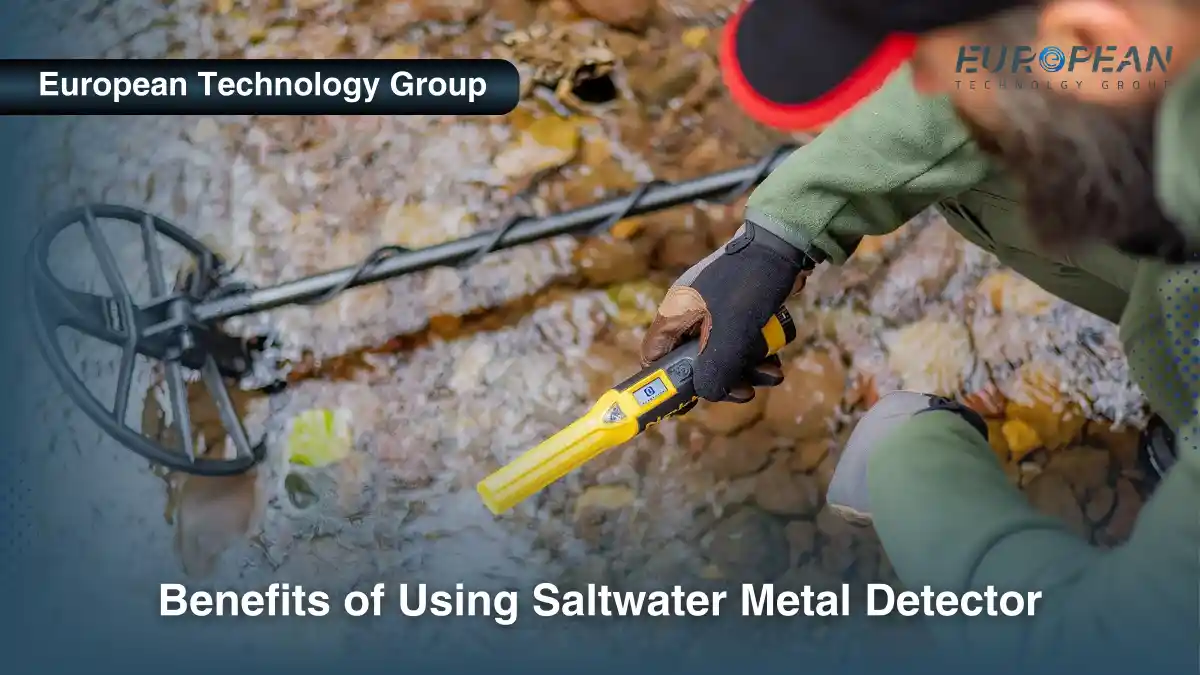 Benefits of Using Saltwater Metal Detector